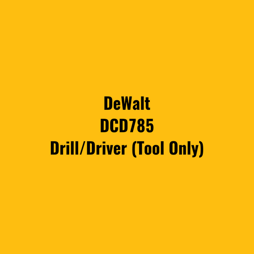 DeWalt DCD785 Drill/Driver (Tool Only)