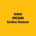 DeWalt DWCS600 Cordless Chainsaw
